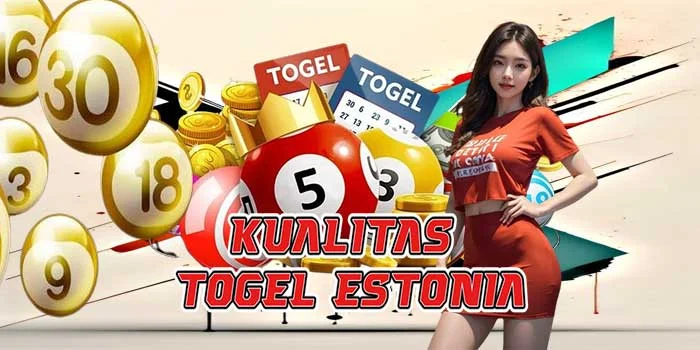 Kualitas Togel Estonia