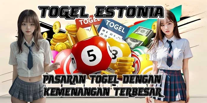 Togel Estonia - Pasaran Togel dengan Kemenangan Terbesar