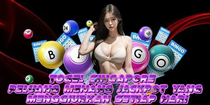 Togel Singapore - Peluang Menang Jackpot Yang Menggiurkan Setiap Hari