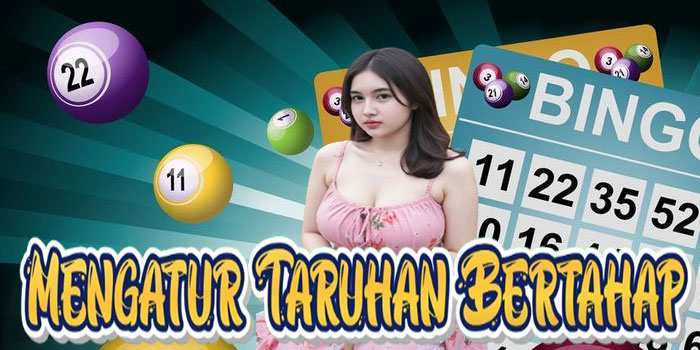 Mengatur Taruhan Bertahap